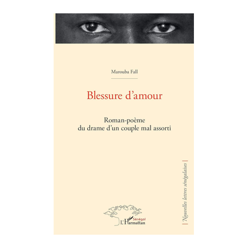 Bild von Fall, Marouba: Blessure d'amour – Roman-poème du drame d'un couple mal assorti