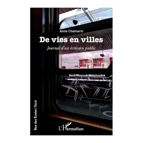 Bild von De vies en villes: Journal d'un écrivain public von Anne Chemarin