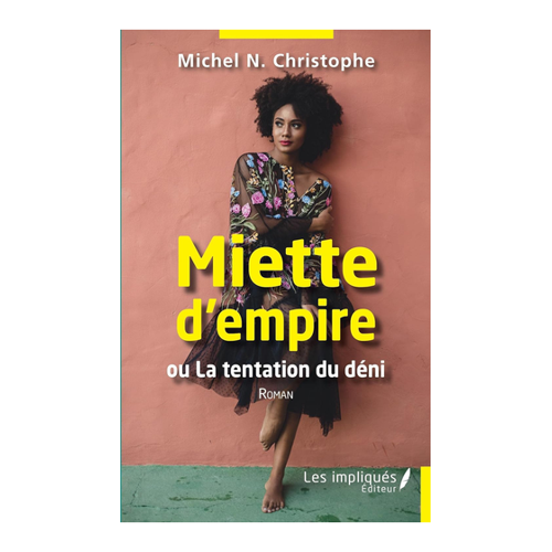 Bild von Miette d'empire ou La tentation du déni: Ein fesselnder Roman über Identität