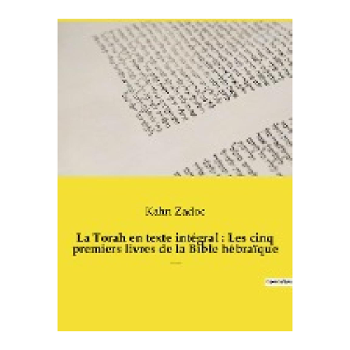 Bild von Zadoc, Kahn: La Torah en texte intégral - Eine umfassende Betrachtung