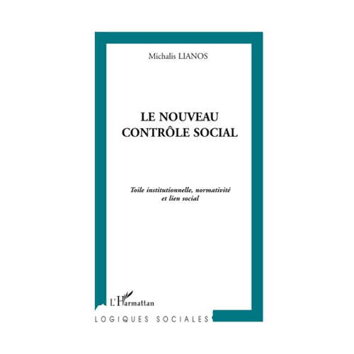 Bild von LE NOUVEAU CONTRÔLE SOCIAL: Eine tiefgehende Analyse von Michalis Lianos