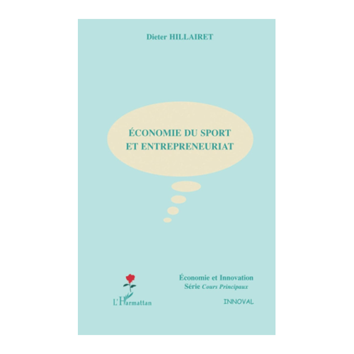 Bild von Wirtschaft und Unternehmertum im Sport: Ein Blick auf „ECONOMIE DU SPORT ET ENTREPRENEURIAT“
