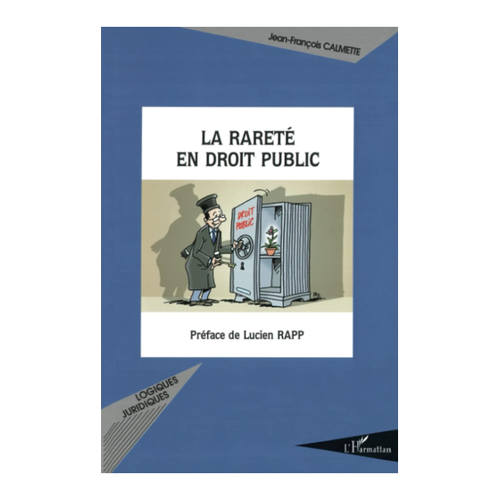 Bild von La rareté en droit public von Jean-François Calmette: Ein umfassender Blick auf das Thema