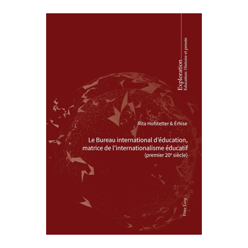 Bild von Le Bureau international d’éducation: Matrice de l’internationalisme éducatif