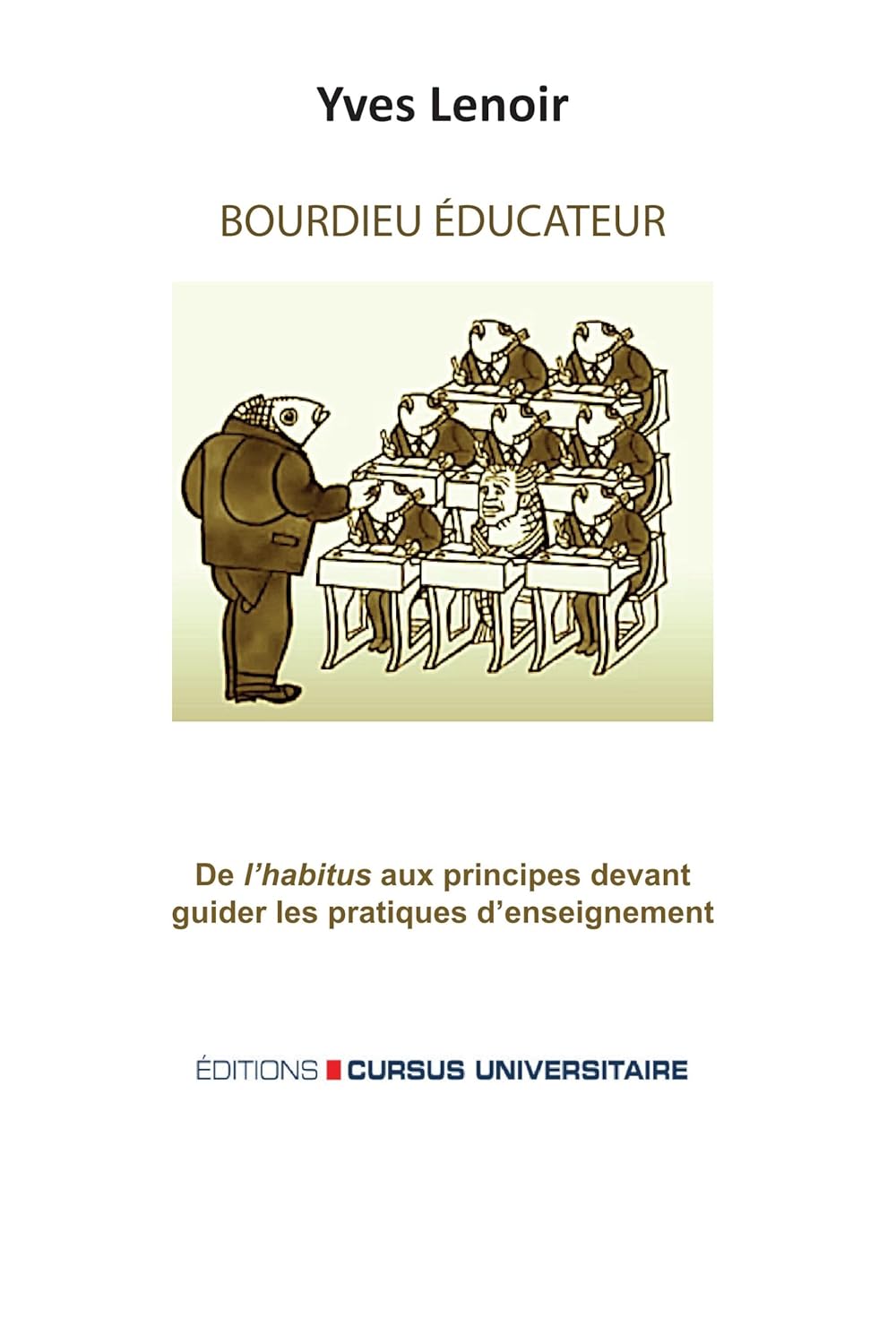 Bild von Bourdieu éducateur: De l'habitus aux principes devant guider les pratiques de l'enseignement