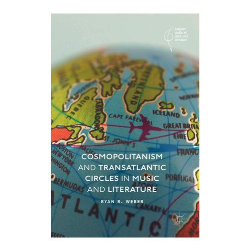 Bild von Cosmopolitanism and Transatlantic Circles in Music and Literature
