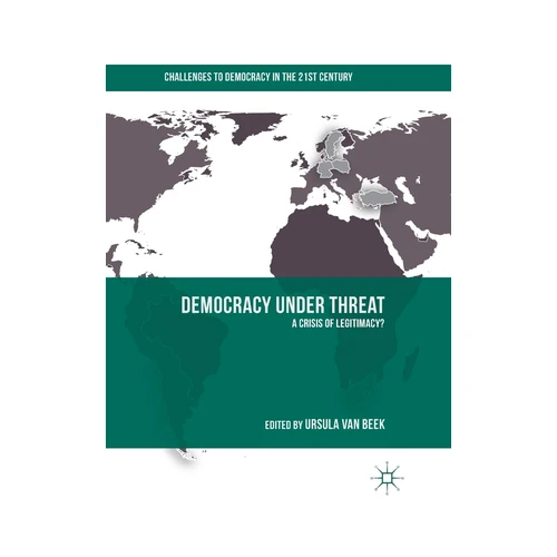 Bild von Democracy under Threat: A Crisis of Legitimacy? (Challenges to Democracy in the 21st Century)