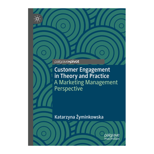 Bild von Customer Engagement in Theory and Practice: Ein umfassender Marketing-Management-Ansatz