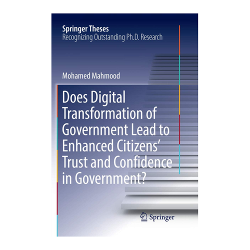 Bild von Mahmood, Mohamed: Does Digital Transformation of Government Lead to Enhanced Citizens’ Trust and Confidence in Government?