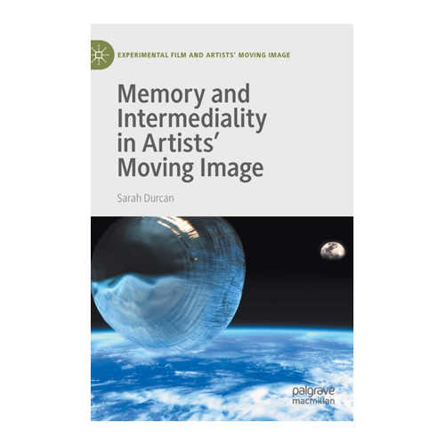Bild von Sarah Durcan: Memory and Intermediality in Artists’ Moving Image