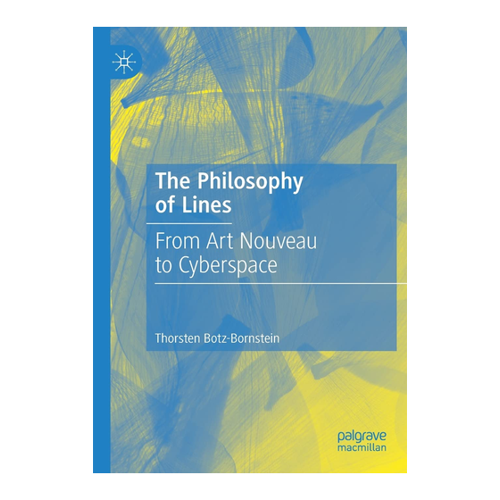 Bild von The Philosophy of Lines: From Art Nouveau to Cyberspace, Botz-Bornstein, Thorsten