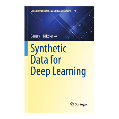 Bild von Synthetic Data for Deep Learning (Springer Optimization and Its Applications, Band 174)