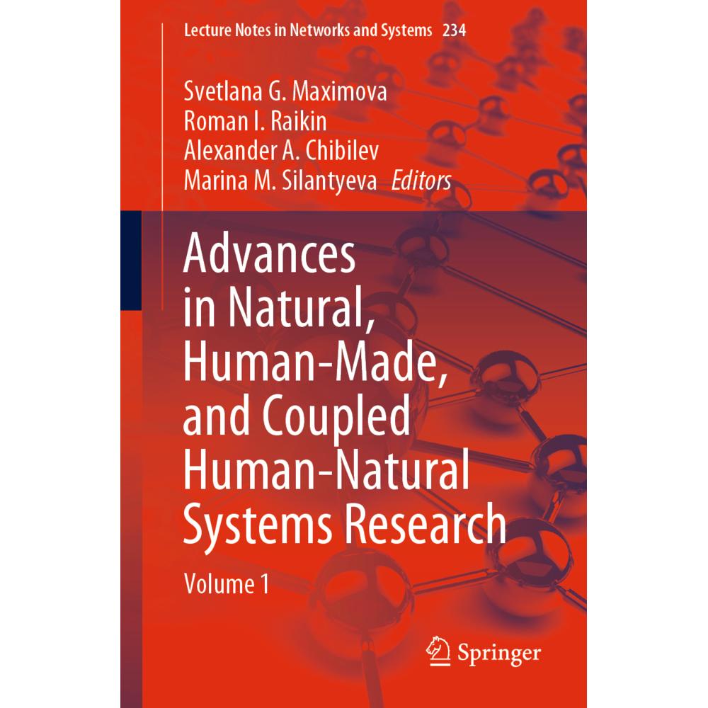 Bild von Advances in Natural, Human-Made, and Coupled Human-Natural Systems Research, Fachbücher von Roman I. Raikin, Marina M. Silantyeva, Alexander A. Chibilev