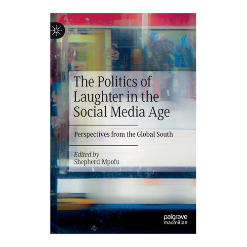 Bild von The Politics of Laughter in the Social Media Age: Perspectives from the Global South