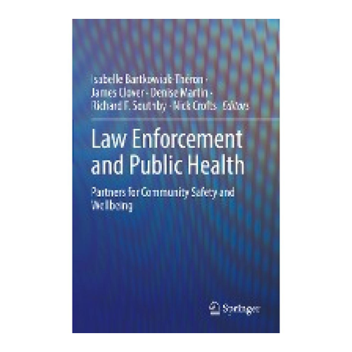 Bild von Law Enforcement and Public Health: Partners for Community Safety and Wellbeing