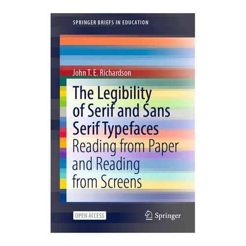Bild von The Legibility of Serif and Sans Serif Typefaces: Reading from Paper and Reading from Screens