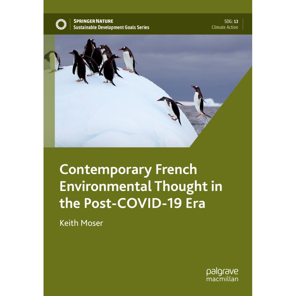 Bild von Moser, Keith: Contemporary French Environmental Thought in the Post-COVID-19 Era