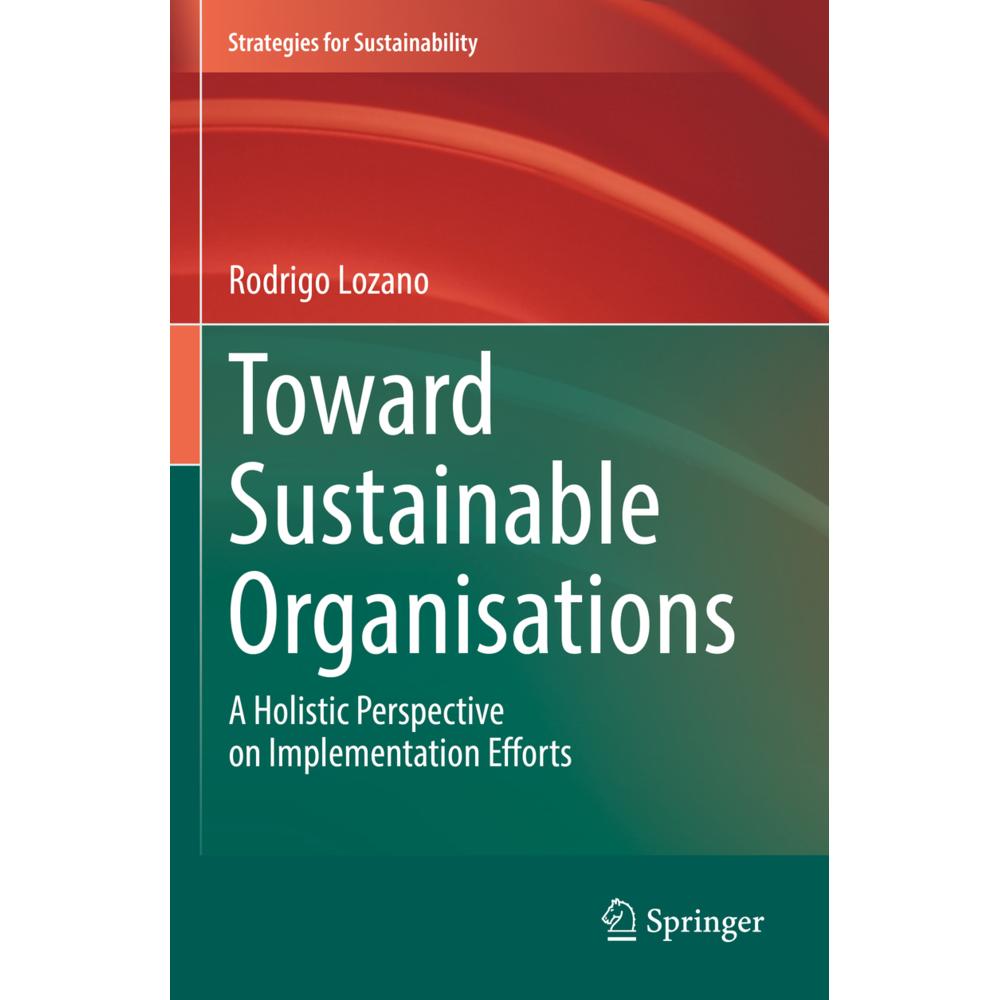Bild von Lozano, Rodrigo: Toward Sustainable Organisations
