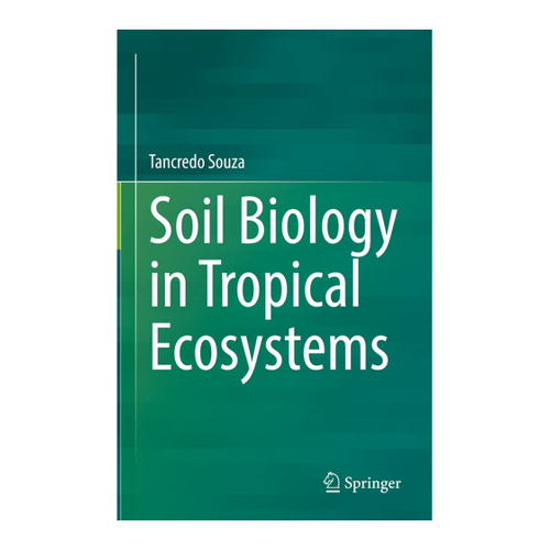 Bild von Soil Biology in Tropical Ecosystems von Tancredo Souza