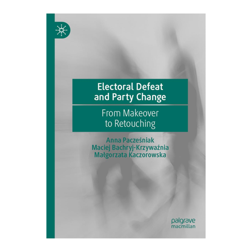 Bild von Electoral Defeat and Party Change: From Makeover to Retouching