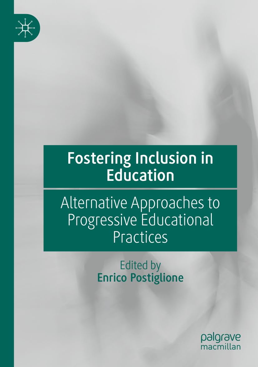 Bild von Fostering Inclusion in Education: Alternative Approaches to Progressive Educational Practices
