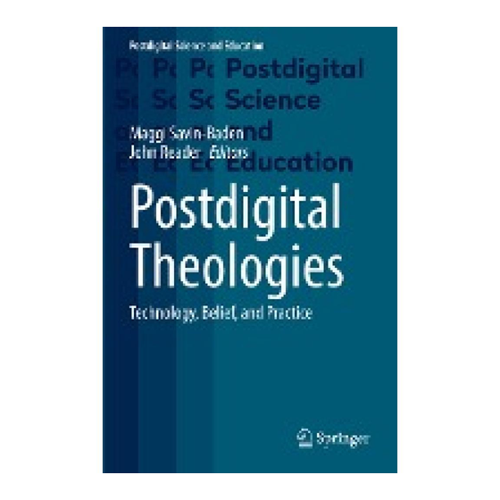 Bild von Postdigital Theologies: Technology, Belief, and Practice
