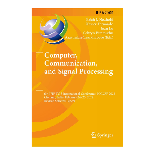 Bild von Computer, Communication, and Signal Processing: 6th IFIP TC 5 International Conference, ICCCSP 2022