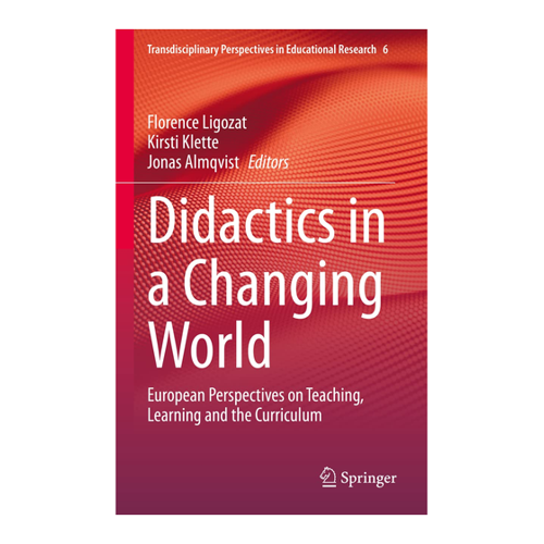 Bild von Didactics in a Changing World: European Perspectives on Teaching, Learning and the Curriculum