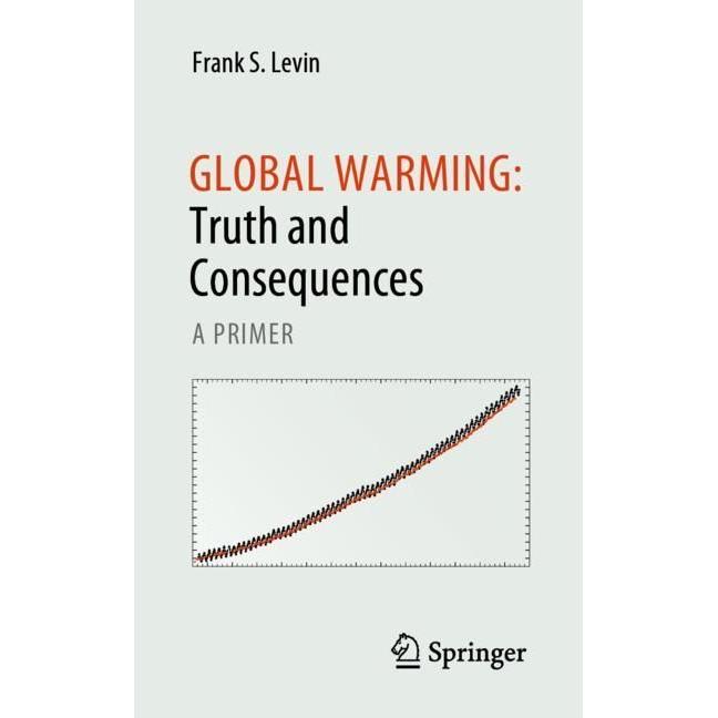 Bild von Levin, Frank S.: Global Warming: Truth and Consequences