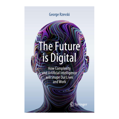 Bild von The Future is Digital: How Complexity and Artificial Intelligence will Shape Our Lives and Work