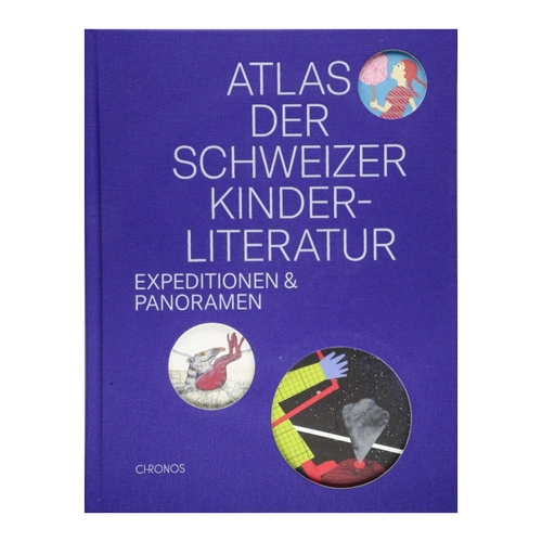 Bild von Atlas der Schweizer Kinderliteratur: Expeditionen und Panoramen