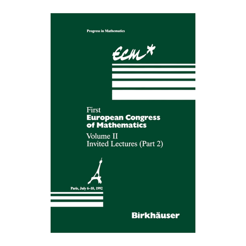 Bild von First European Congress of Mathematics Paris, July 6–10, 1992: Vol. II: Invited Lectures (Part 2)
