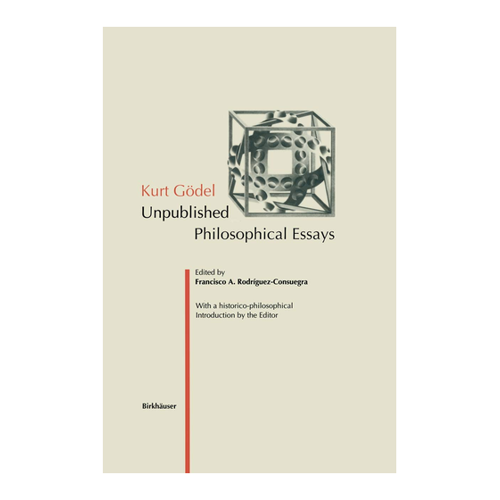 Bild von Kurt Gödel: Unpublished Philosophical Essays