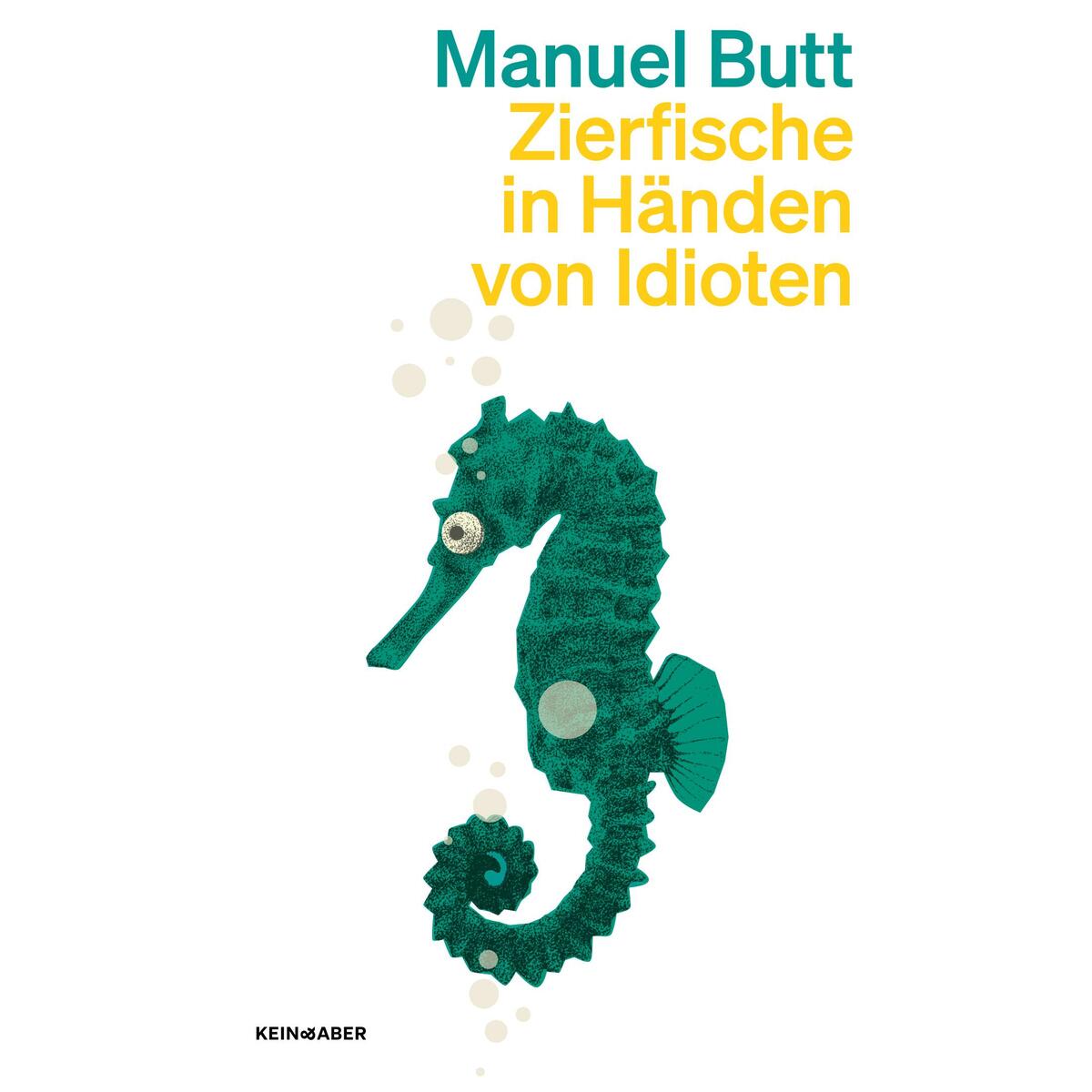Bild von Butt, Manuel: Zierfische in Händen von Idioten