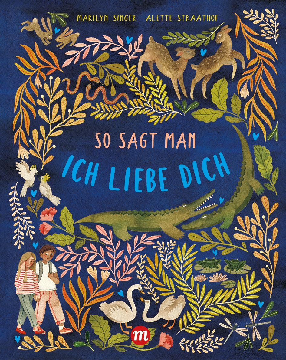 Bild von So sagt man: Ich liebe dich, Kinderbücher von Marylin Singer, Alette Straathof