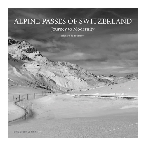 Bild von Alpine Passes of Switzerland: Journey to Modernity