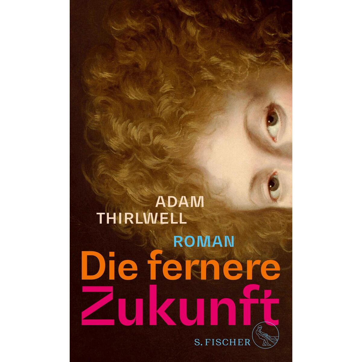 Bild von Thirlwell, Adam: Die fernere Zukunft