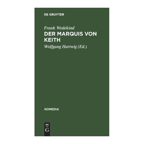 Bild von Der Marquis von Keith: Ein zeitloses Schauspiel von Frank Wedekind