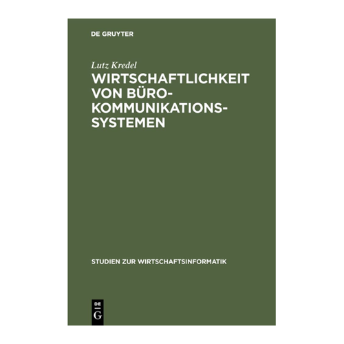 Bild von Wirtschaftlichkeit von Bürokommunikationssystemen: Eine vergleichende Darstellung