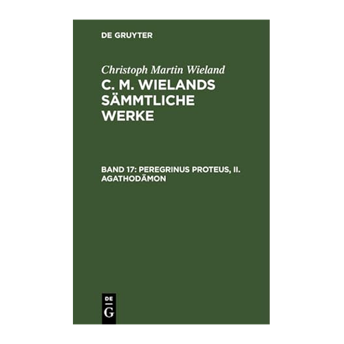 Bild von Wieland, Christoph Martin: Peregrinus Proteus, II. Agathodämon