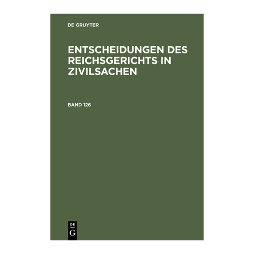 Bild von Entscheidungen des Reichsgerichts in Zivilsachen. Band 126