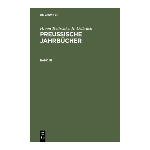 Bild von H. von Treitschke; H. Delbrück: Preußische Jahrbücher. Band 51 - Ein Klassiker der Geschichtswissenschaft