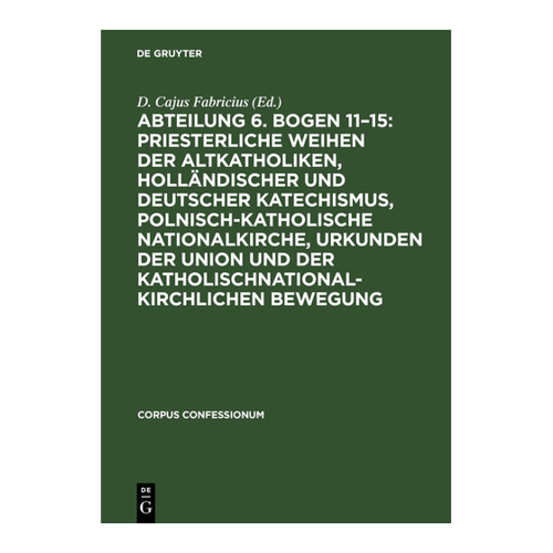Bild von Abteilung 6. Bogen 11–15: Priesterliche Weihen der Altkatholiken