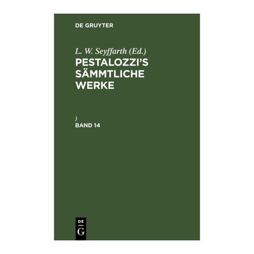 Bild von Pestalozzi’s Sämmtliche Werke. Band 14: PZZSW-B, Band 14 - Eine umfassende Sammlung
