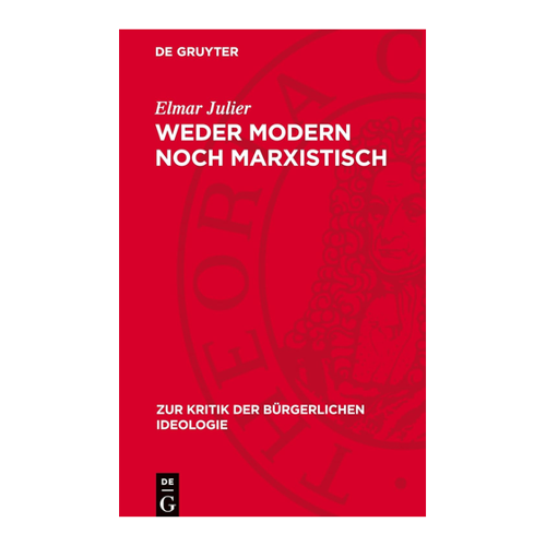 Bild von Weder modern noch marxistisch – Eine kritische Auseinandersetzung