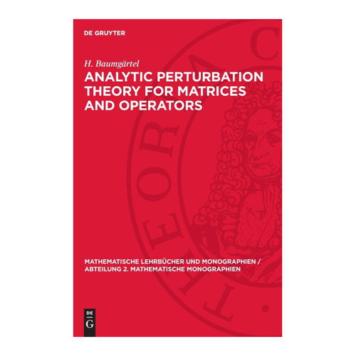 Bild von Baumgärtel, H.: Analytic Perturbation Theory for Matrices and Operators