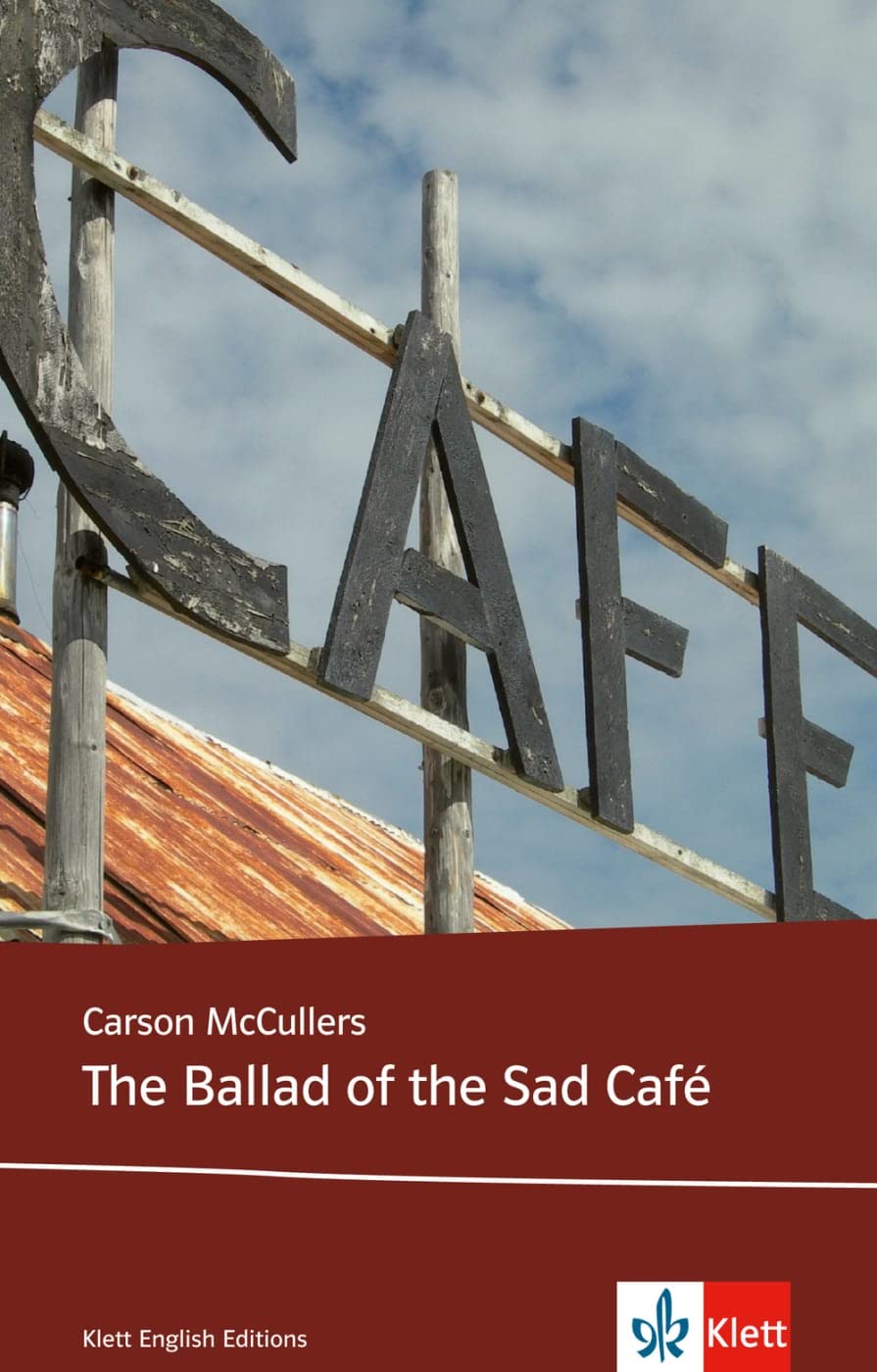 Bild von The Ballad of the Sad Café: Schulausgabe für das Niveau B1, ab dem 5. Lernjahr. Ungekürzter englischer Originaltext mit Annotationen (Klett English Editions)