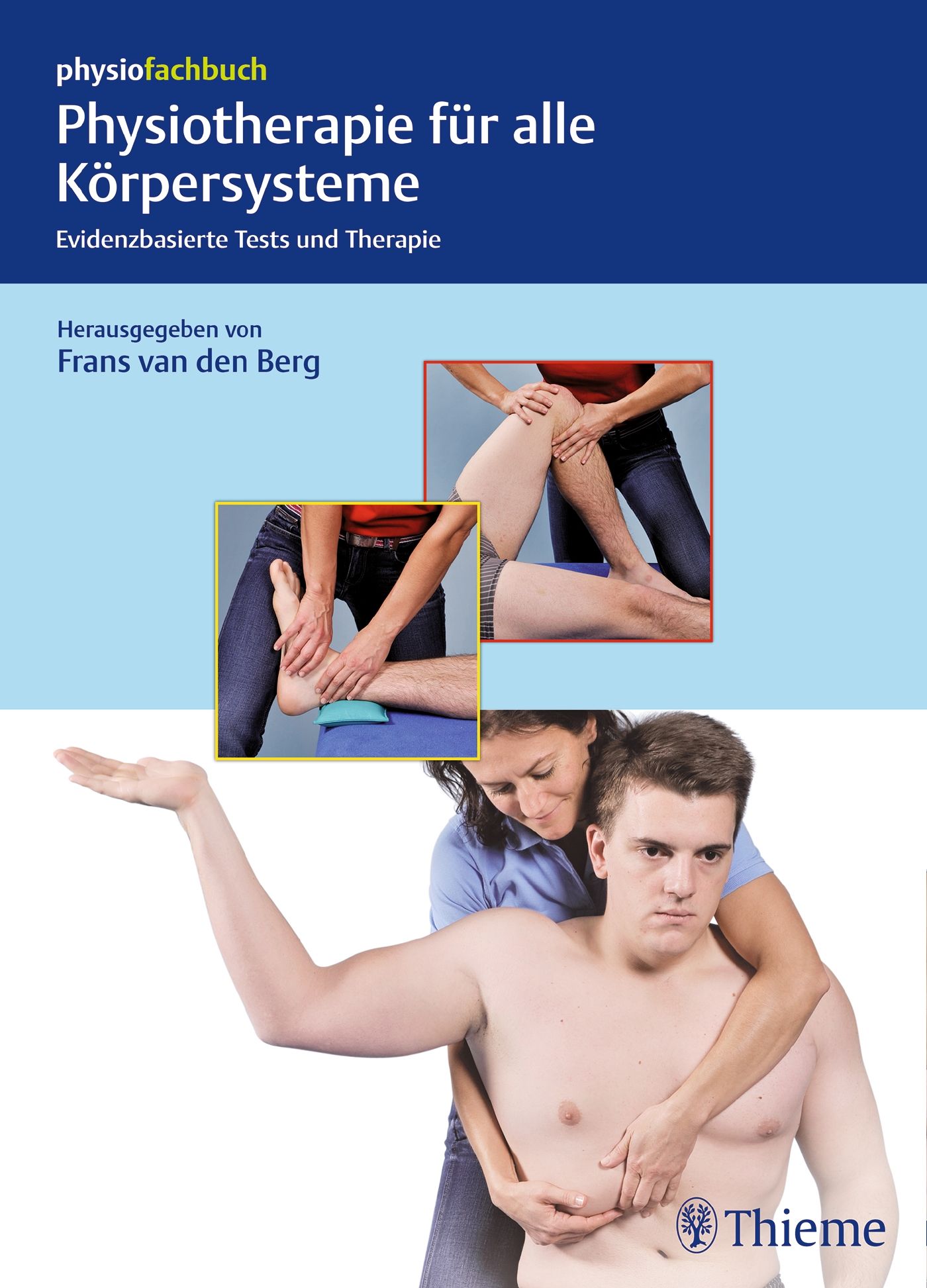 Bild von Physiotherapie für alle Körpersysteme, Fachbücher von Frans van den Berg