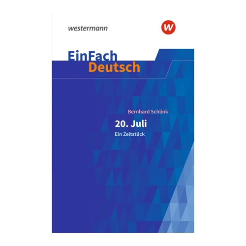 Bild von 20. Juli. Ein Zeitstück: Gymnasiale Oberstufe - Eine umfassende Analyse