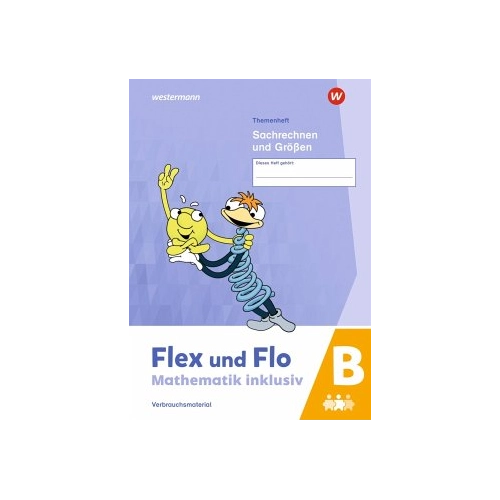 Bild von Flex und Flo - Mathematik inklusiv. Sachrechnen und Größen B
